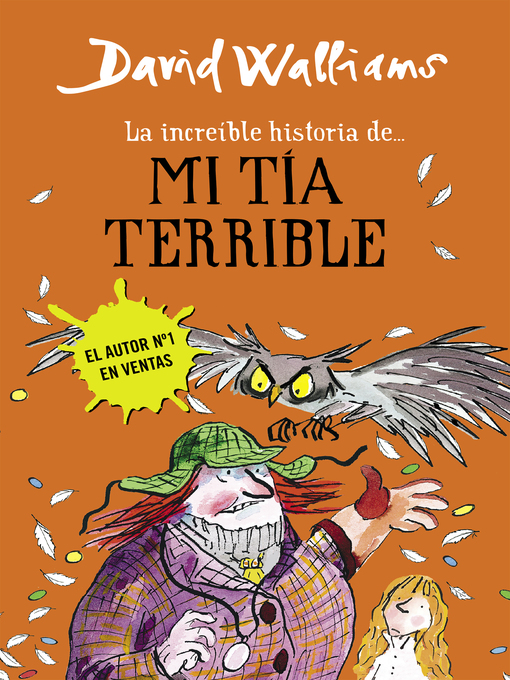 Title details for La increíble historia de...--Mi tía terrible by David Walliams - Available